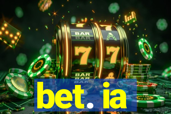 bet. ia